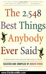 Education Book Review: The 2,548 Best Things Anybody Ever Said by Robert Byrne