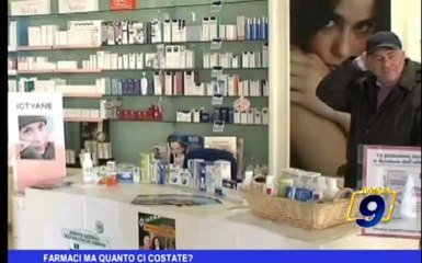 Farmaci ma quanto ci costate