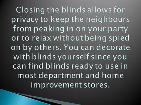 Blinds are a Good Solution for Covering Your Windows