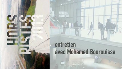 Entretien avec Mohamed Bourouissa autour de Hors Pistes 2013 - cycle du 18 janvier 2013 au  3 février 2013