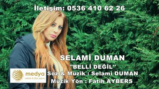 Selami Duman - Belli Değil