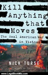 Legal Book Review: Kill Anything That Moves: The Real American War in Vietnam by Nick Turse