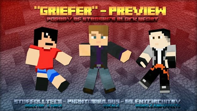 Griefer A Minecraft Parody Of Stooshe's Black Heart (Preview)