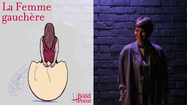 J'attends d'un homme qu'il m'aime pour ce que je suis / La Femme gauchère