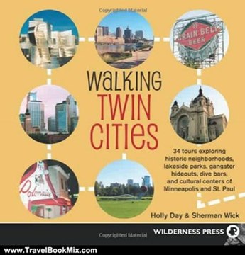Traveling Book Summary: Walking Twin Cities by Holly Day, Sherman Wick