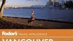 Traveling Book Summary: Fodor's Vancouver & Victoria: with Whistler, Vancouver Island & the Okanagan Valley (Full-color Travel Guide) by Fodor's