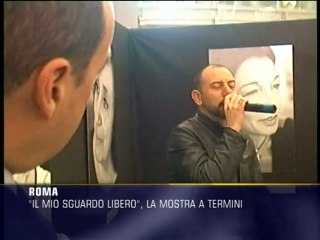 "Il mio sguardo libero", la mostra a Termini