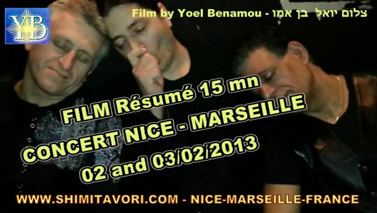 SUPERBE FILM 15 mn CONCERT SHIMI- NICE-MARSEILLE 2013  BY YOEL BENAMOU