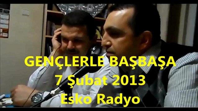 Gençler Başbaşa- Esko Radyo -7 Şubat 2013 İLK PROGRAM 1.Parça