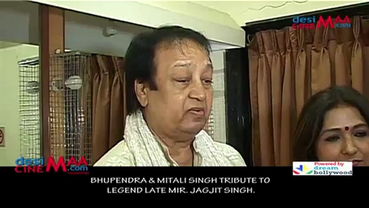 BHUPENDRA & MITALI SINGH TRIBUTE TO  LEGEND LATE MIR. JAGJIT SINGH.