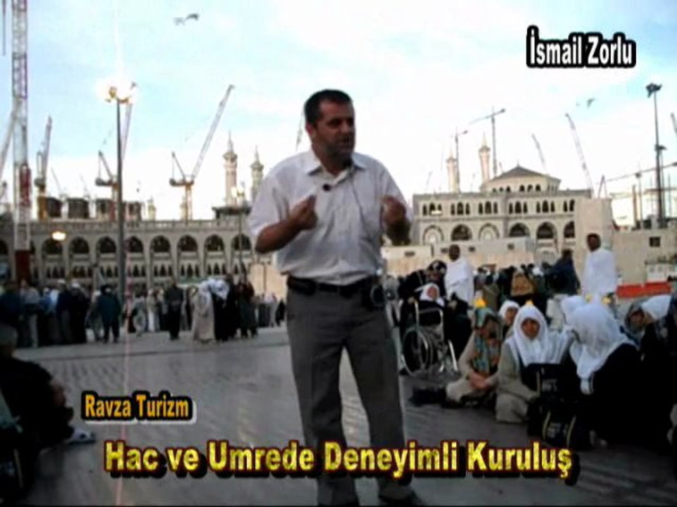 RavzaTurizm-MekkeSohbetleri-ismailzorlu-2.bölüm 2.2.13