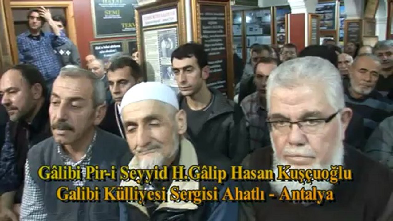3.2.2013 Gâlibi Piri Seyyid H.Gâlip Hasan Kuşçuoğlu Tasavvuf Sohbetleri