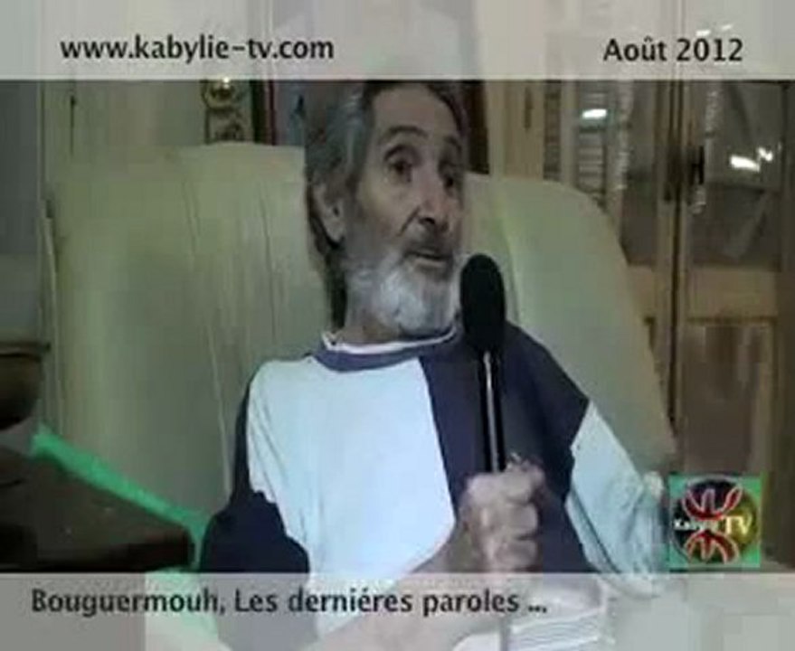 Bouguermouh, Les derniéres paroles...