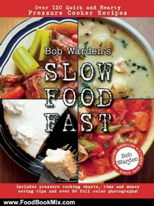 Food Book Review: Bob Warden's Slow Food Fast by Bob Warden