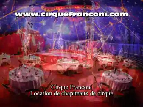 Location chapiteau de cirque Franconi