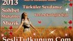 SesliTutkunum - Türkü 2013 [ Türküler ] En Güzel Türküler - Doyamadım