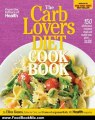 Food Book Summaries: The CarbLovers Diet Cookbook: 150 delicious recipes that will make you slim... for life! by Ellen Kunes, Frances Largeman-Roth