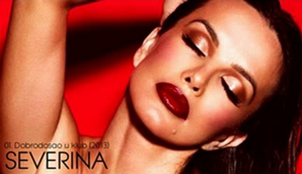 Severina - 2013 - 01 - Dobrodosao u klub
