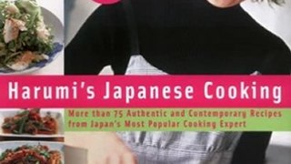 Food Book Reviews: Harumi's Japanese Cooking: More than 75 Authentic and Contemporary Recipes from Japan's Most Popular Cooking Expert by Harumi Kurihara