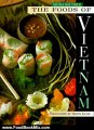 Food Book Reviews: The Foods of Vietnam by Nicole Routhier, Martin Jacobs, Craig Claiborne