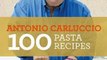 Food Book Summary: My Kitchen Table: 100 Pasta Recipes by Antonio Carluccio
