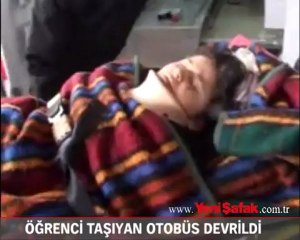 Öğrenci taşıyan otobüs devrildi