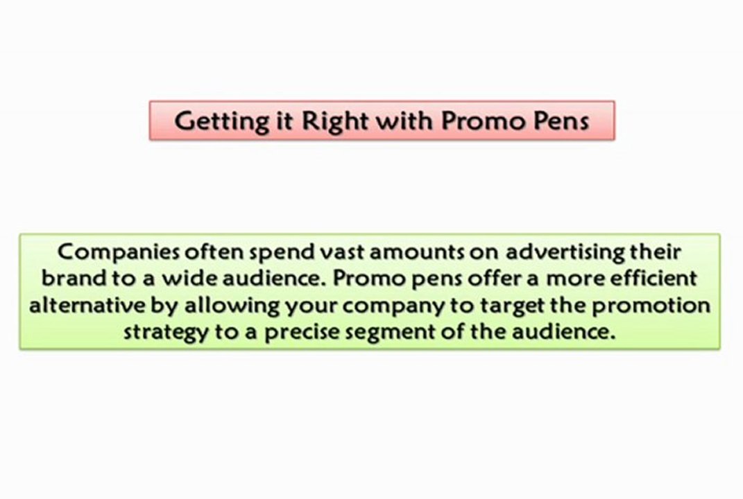 Getting it Right with Promo Pens