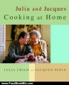 Food Book Summary: Julia and Jacques Cooking at Home by Julia Child, Jacques Pepin