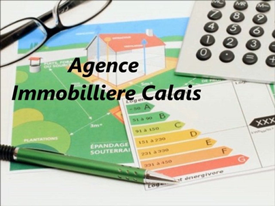 Agence immobilière Calais. Agent immobilier Calais. 62100 .