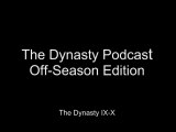 The Dynasty Podcast - OffSeason (pt1)