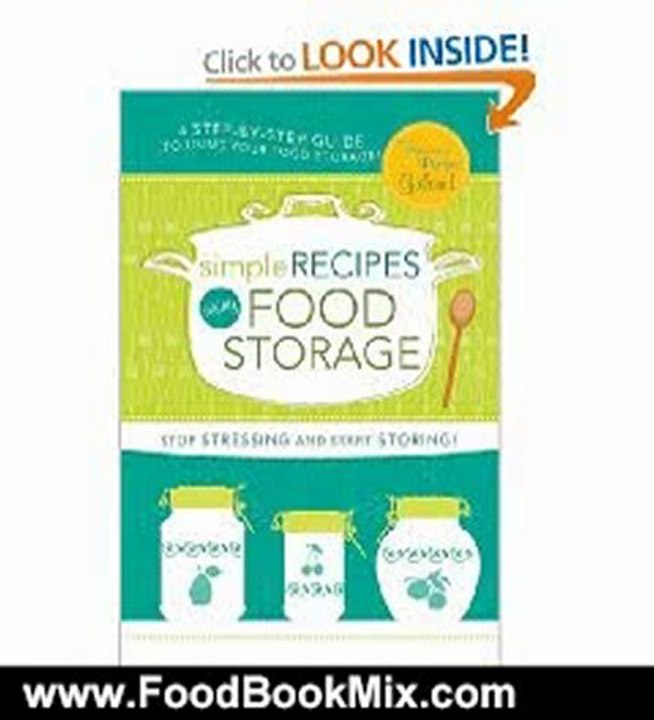 Food Book Summaries: Simple Recipes Using Food Storage by Cedar Fort