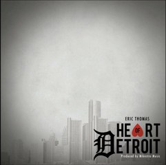 Go Get It Eric Thomas Heart of Detroit