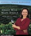 Food Book Review: Great Wine Made Simple: Straight Talk from a Master Sommelier by Andrea Robinson