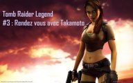 Tomb Raider Legend | GBA , 3 ) Lara Croft VS Yakusa !
