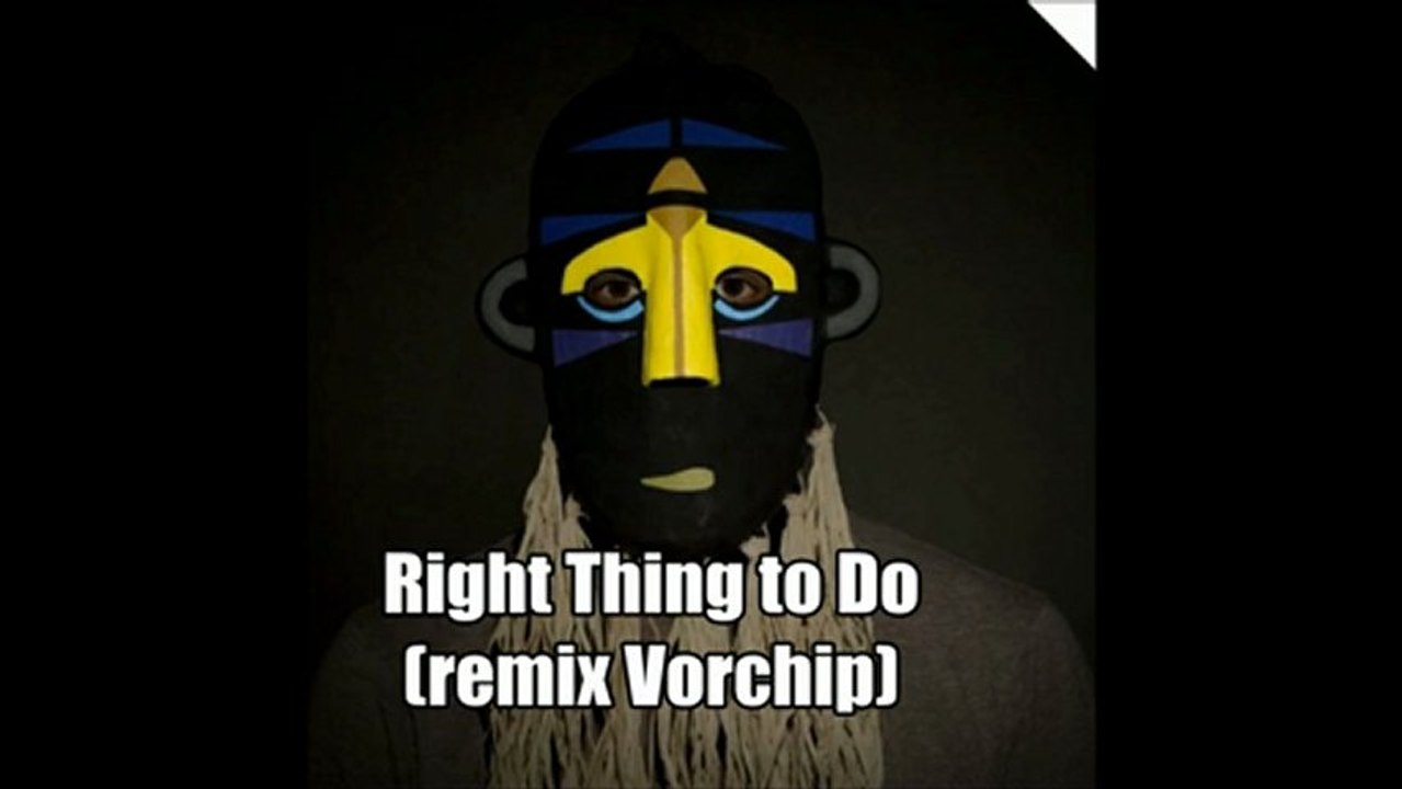Right Thing to Do (remix Vorchip)