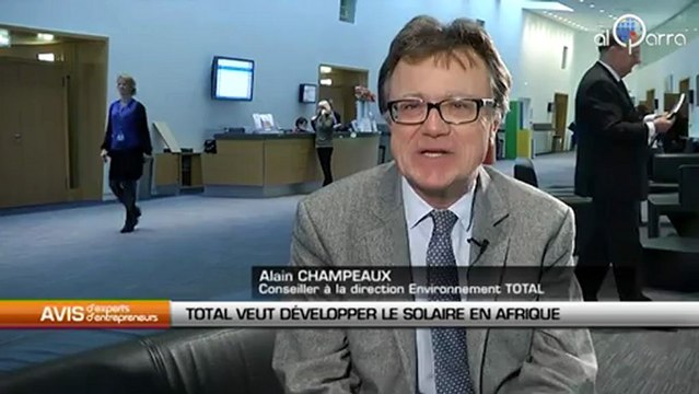 Avis d'expert, Total veut développer le solaire en Afrique