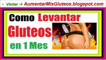 Como Levantar los Gluteos Si !  Levantamiento de Gluteos Sin Cirugia