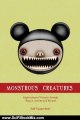 Science Fiction Book: Monstrous Creatures: Explorations of Fantasy through Essays, Articles and Reviews by VanderMeer Jeff