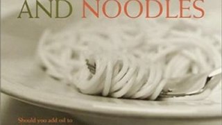 Cooking Book Reviews: The Complete Book of Pasta and Noodles by Cook's Illustrated