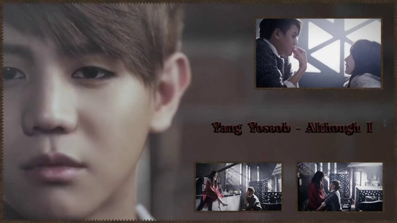Yang Yoseob - Although I Full HD k-pop [german sub]