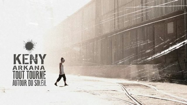 Keny Arkana - Tout Tourne Autour Du Soleil