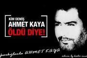 ahmet kaya -dosta düşmana karşı