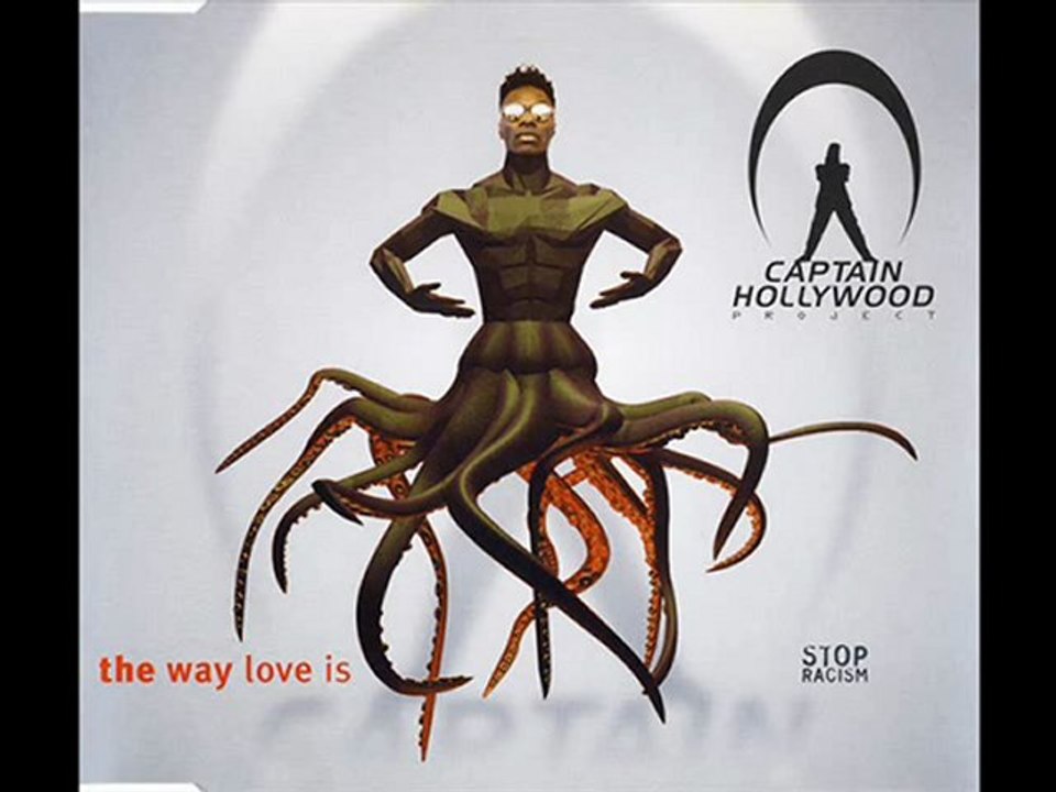 Captain Hollywood Project - The Way Love Is (Ragga Single Mix)
