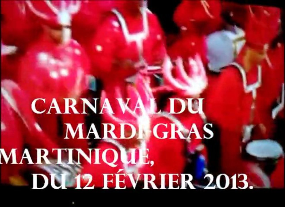~CARNAVAL du mardi-gras ,de MARTINIQUE,du:12/02/2013/