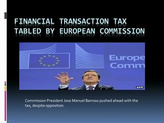 Financial transaction tax tabled by European Commission