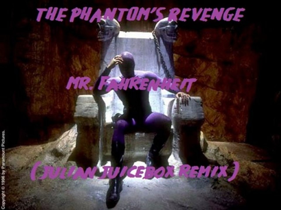 The Phantom's Revenge - Mr. Fahrenheit (JulianJuicebox's Double Hit Remix)