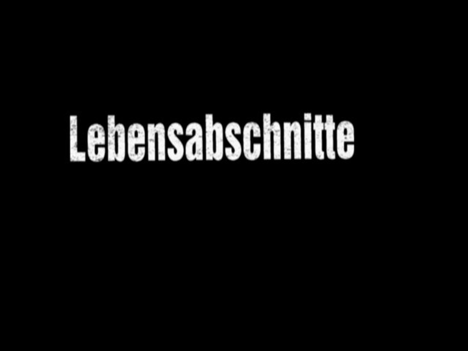 Lebensabschnitte