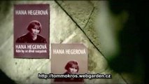 Hana Hegerová / Kdo by se díval nazpátek
