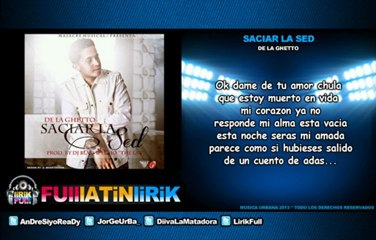 De La Ghetto - Saciar La Sed [Letra]