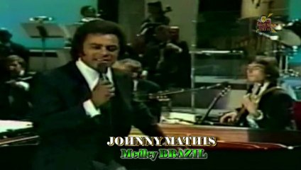Johnny Mathis - Medley Brazil